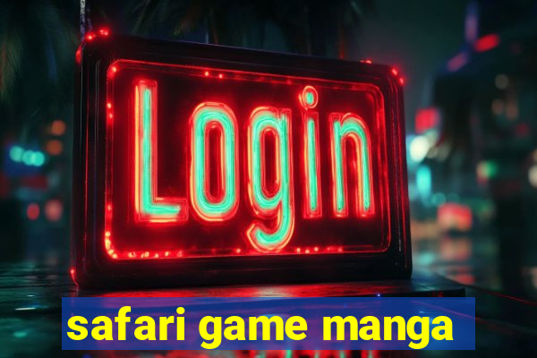 safari game manga